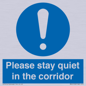 Please stay quiet in the corridor